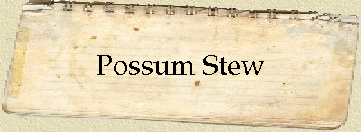 Possum Stew