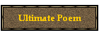 Ultimate Poem